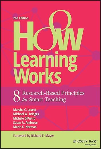 Lot #: 2875 How Learning Works: Eight Research-Based Principles for Smart Teaching