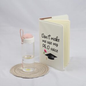 Lot #: 0445 Don't Make Me Use My Phd Voice Lined Notebook PhD Student Graduation Leather Notebook